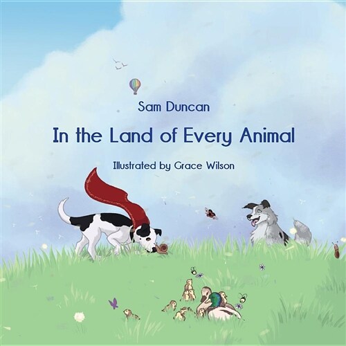 In the Land of Every Animal (Paperback)