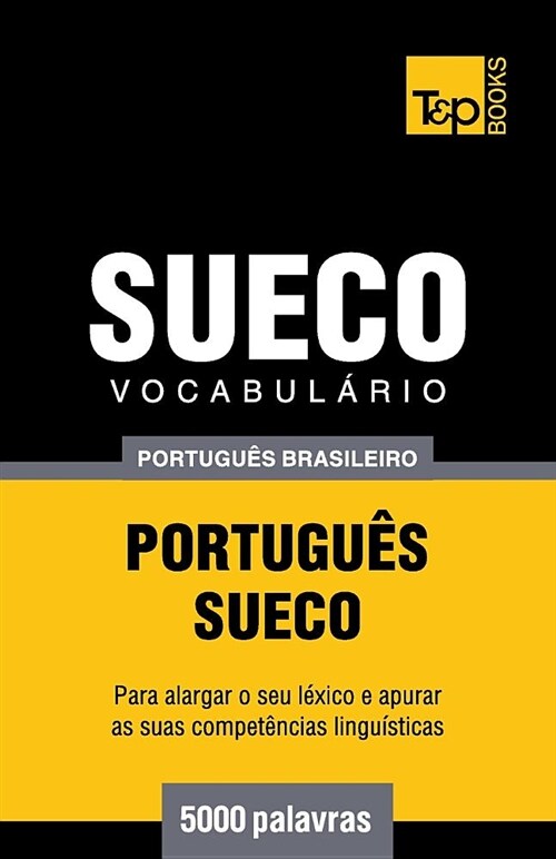 Vocabul?io Portugu? Brasileiro-Sueco - 5000 Palavras (Paperback)