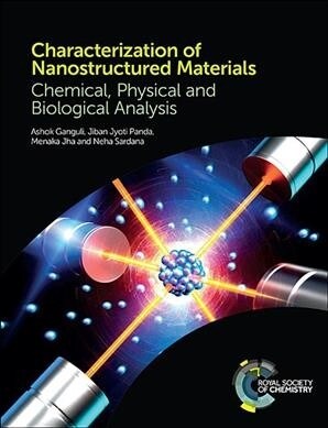 Characterization of Nanostructured Materials : Chemical, Physical and Biological Analysis (Hardcover)