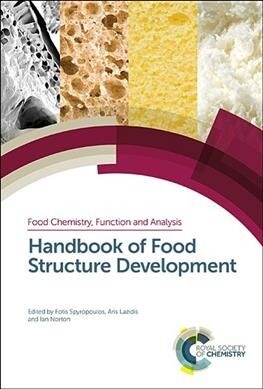 Handbook of Food Structure Development (Hardcover)