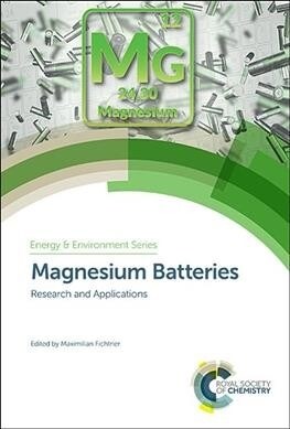 Magnesium Batteries : Research and Applications (Hardcover)