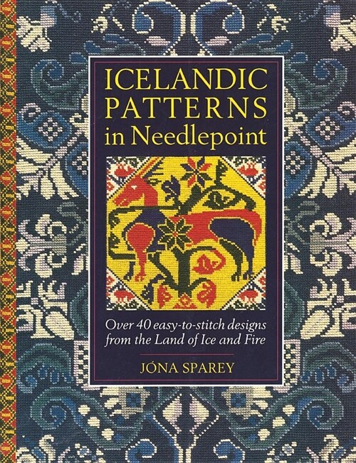 Icelandic Patterns in Needlepoint: Over 40 Easy-To-Stitch Designs from the Land of Ice and Fire (Paperback)