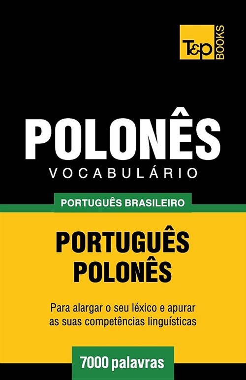 Vocabul?io Portugu? Brasileiro-Polon? - 7000 Palavras (Paperback)