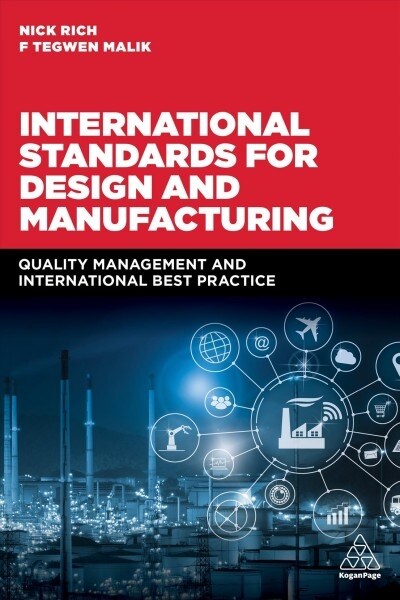 International Standards for Design and Manufacturing : Quality Management and International Best Practice (Paperback)