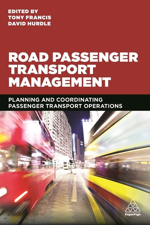 Road Passenger Transport Management: Planning and Coordinating Passenger Transport Operations (Hardcover)