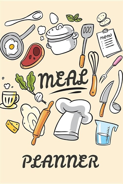 Meal Planner: 52 Weeks Food Planner, Grocery List Menu Food Planners Prep Book Eat Records Journal Diary Notebook Log Book (Paperback)