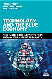 Technology and the Blue Economy: From Autonomous Shipping to Big Data (Hardcover)