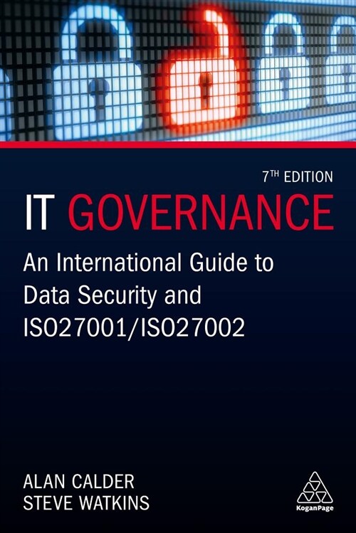 It Governance: An International Guide to Data Security and ISO 27001/ISO 27002 (Hardcover, 7)