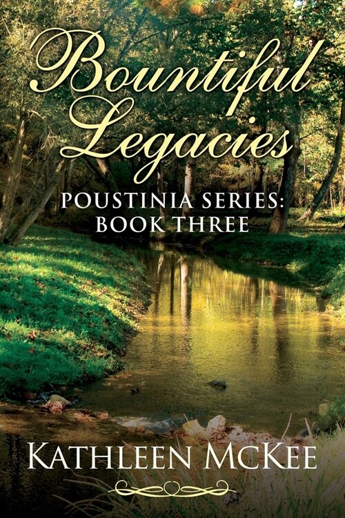 Bountiful Legacies (Paperback)