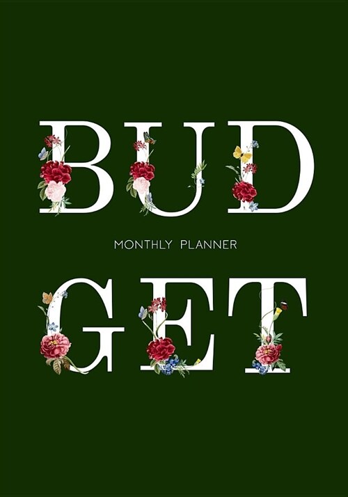 Monthly Budget Planner: Weekly Expense Tracker Bill Organizer Business Money Personal Finance Planning Workbook 12 Month Budget Planner Book (Paperback)