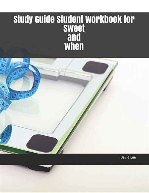 Study Guide Student Workbook for Sweet and When (Paperback)