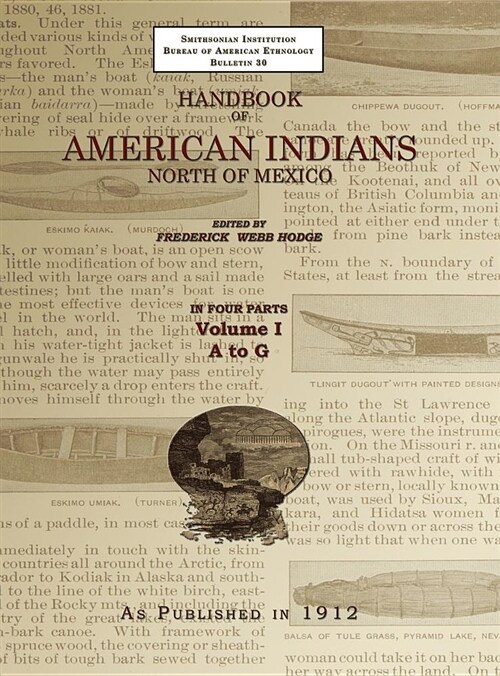 Handbook of American Indians Volume 1: North of Mexico (Hardcover)