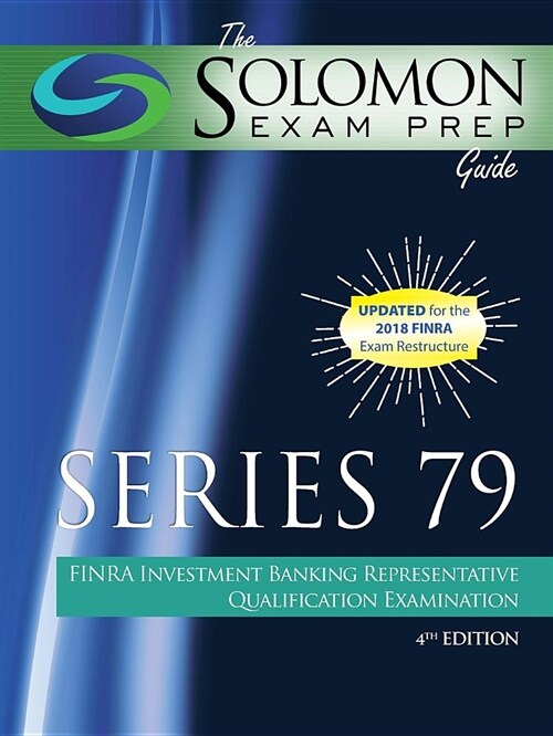 The Solomon Exam Prep Guide: Series 79: Finra Investment Banking Representative Qualification Examination (Paperback, 4)