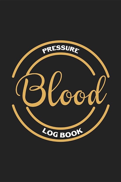 Blood Pressure Log Book: Blood Pressure Log, Daily Notes by Week Mon-Sun. Track Systolic, Diastolic Blood Pressure Daily, Healthy Heart. Improv (Paperback)