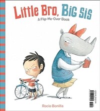 Little bro, big sis :a flip-me-over book 