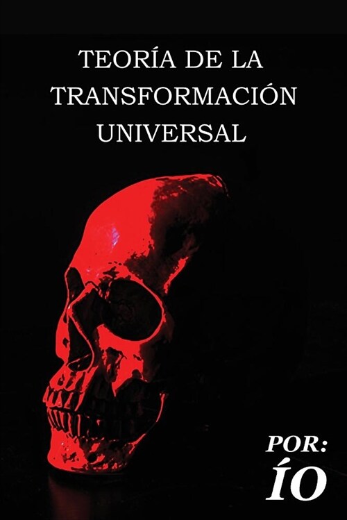 Teoria de la Transformacion Universal (Paperback)