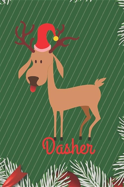 Dasher: Merry Christmas Dasher Reindeer Journal, Notebook, Diary, of writing,6x9 Lined Pages, 120 Pages (Paperback)