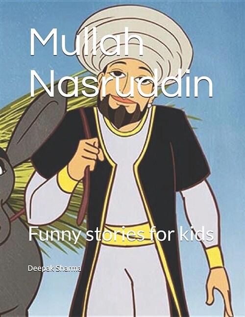 Mullah Nasruddin: Funny Stories for Kids (Paperback)