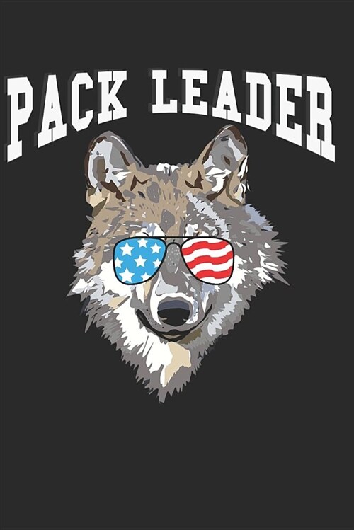 Pack Leader: Wolf Pack Lined Journal Notebook (Paperback)