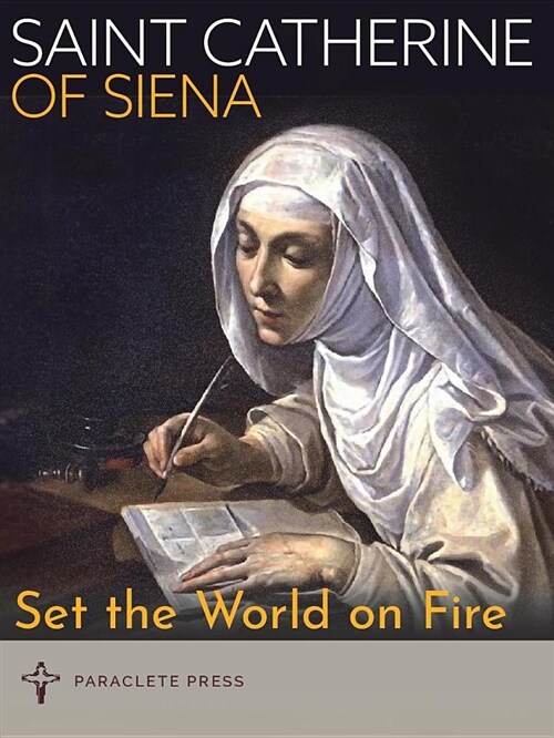 Set the World on Fire: Saint Catherine of Siena and Saint Padre Pio (Paperback)