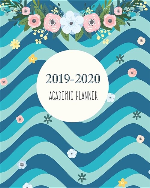 2019-2020 Academic Planner: Wave 3D Navy Blue Cover for 24 Months and Weekly Calendar Schedule Organizer with Holidays 8 X 10 (Paperback)