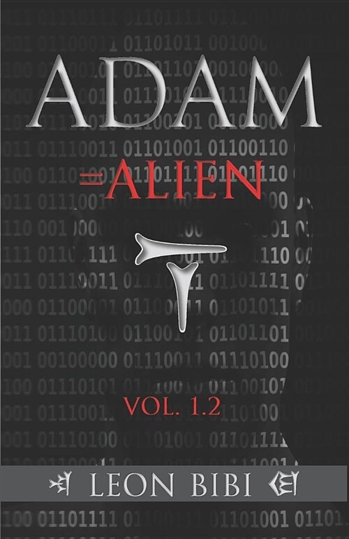 Adam = Alien: Unveiling Our True Origins (Paperback)