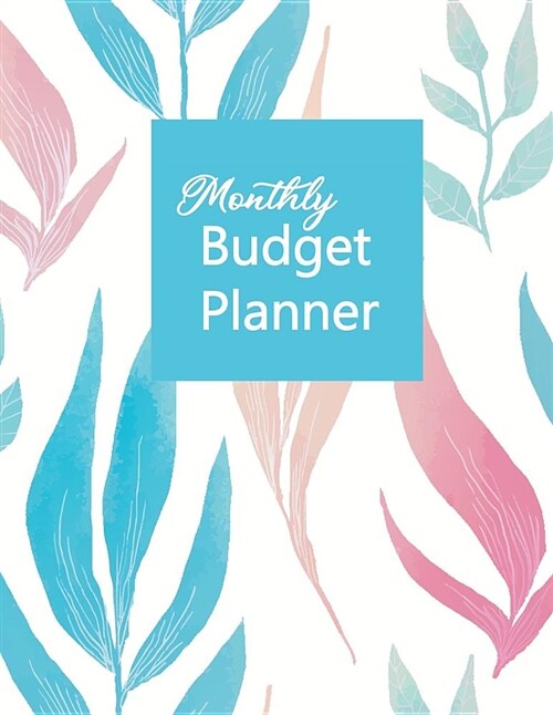 Monthly Budget Planner: Finance Monthly, Daily Budget Planner Expense Tracker Bill Organizer Journal (Volume 4) (Paperback)