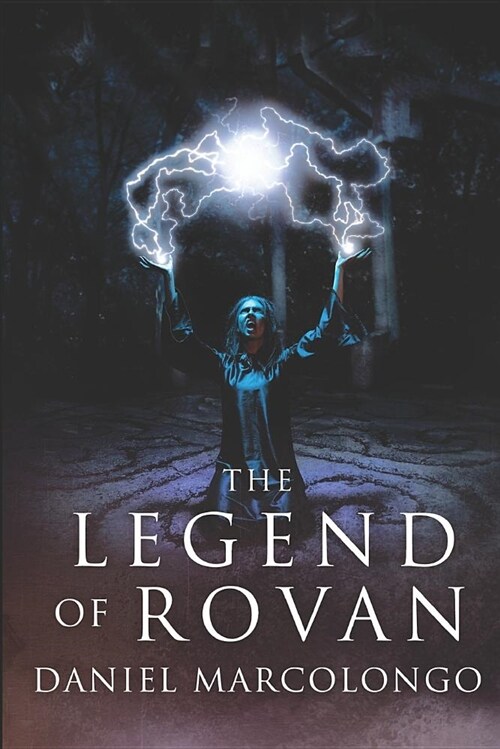 The Legend of Rovan: The Beginning (Paperback)