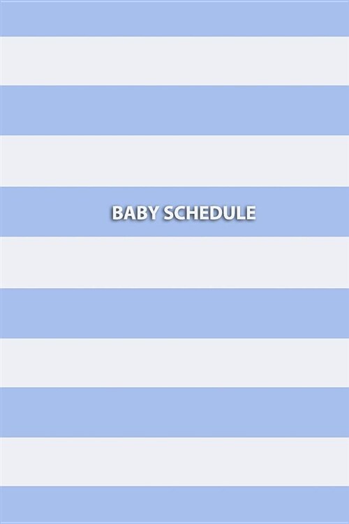 Baby Schedule: Baby Health Record Book (Blue) (Paperback)