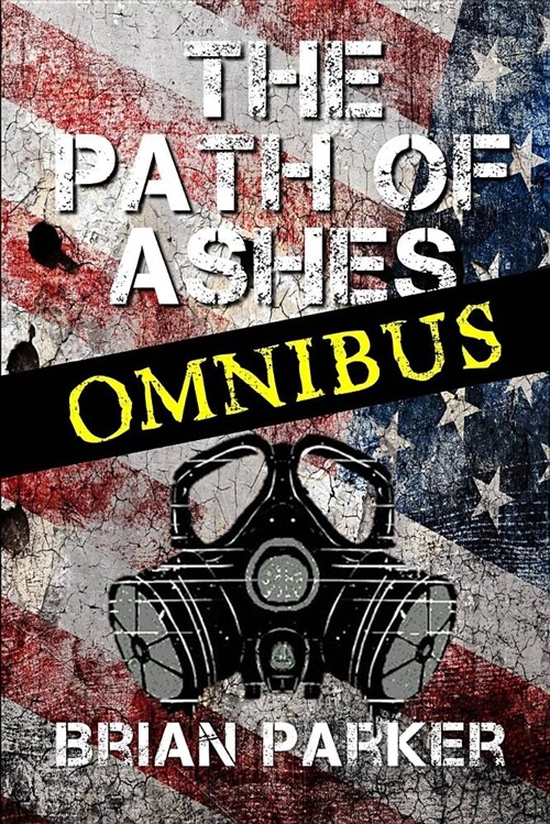 The Path of Ashes: Omnibus Edition (Paperback)