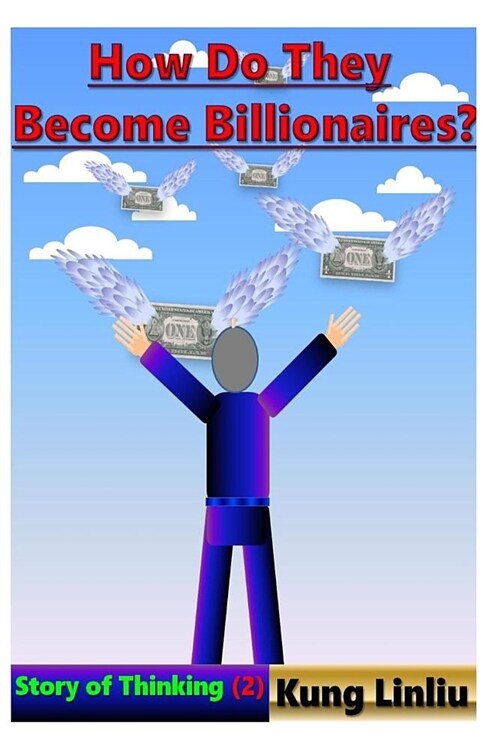 How Do They Become Billionaires?: Story of Thinking (2) (Paperback)