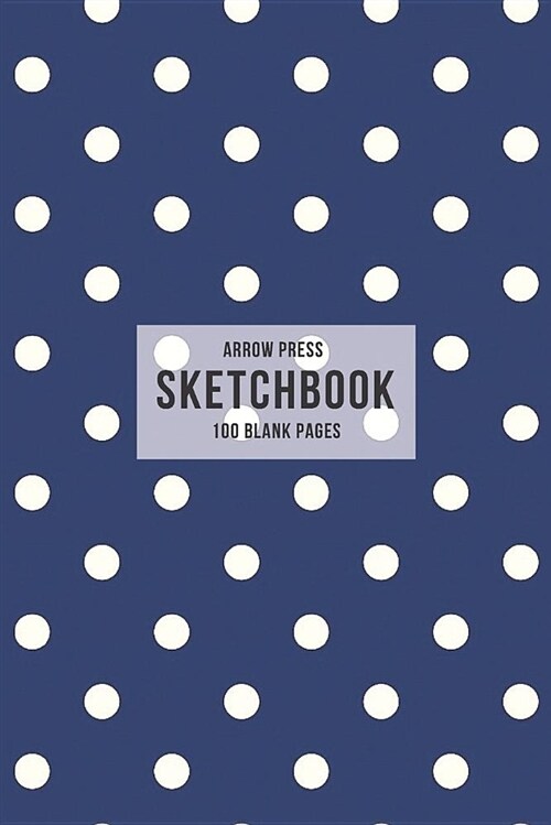 Sketchbook: Classic Medium Blank Notebook for Drawing Doodling and Sketching Blue and White Polka Dots (Paperback)