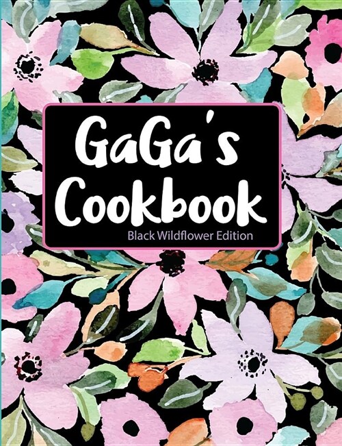 Gagas Cookbook Black Wildflower Edition (Paperback)