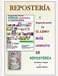 Segunda Parte Curso Completo de Reposteria: Y Segunda parte de El libro M? Completo de Reposter? (Paperback)