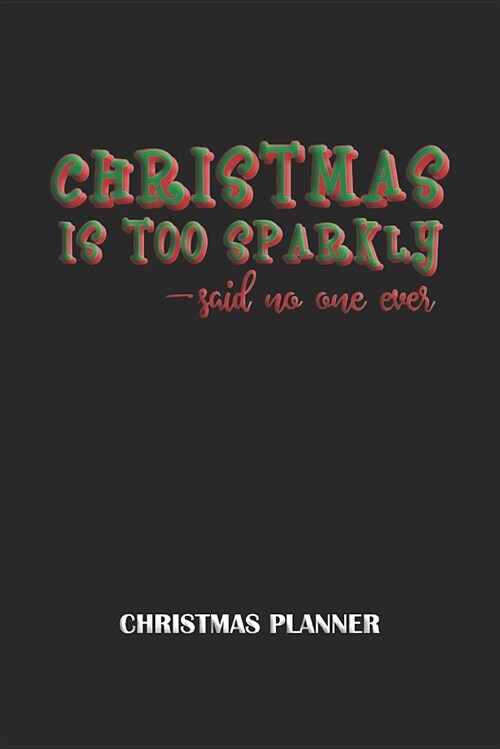 Christmas Planner: Holiday Organizer, Party Planner, Guest List, Shopping List, Grocery List and More Christmas Holiday Planner (Volume 1 (Paperback)