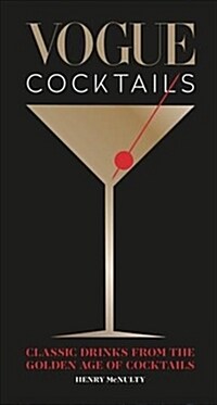 Vogue Cocktails : Classic drinks from the golden age of cocktails (Hardcover)