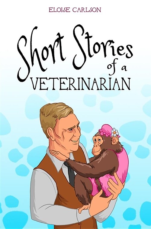 Short Stories of a Veterinarian (Hardcover)
