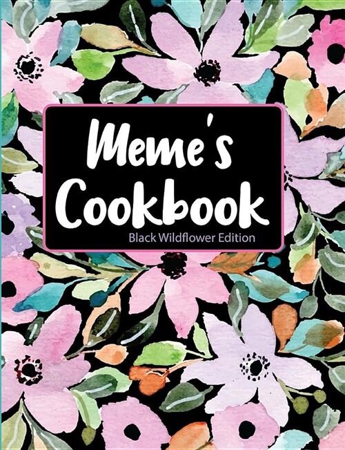 Memes Cookbook Black Wildflower Edition (Paperback)