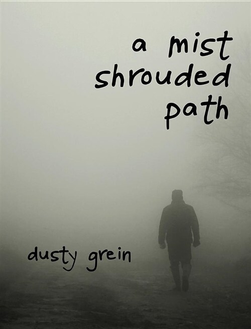 A Mist Shrouded Path (Hardcover)