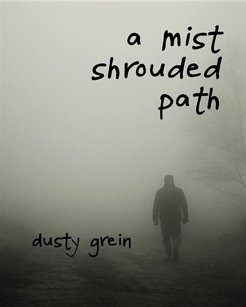 A Mist Shrouded Path (Paperback)