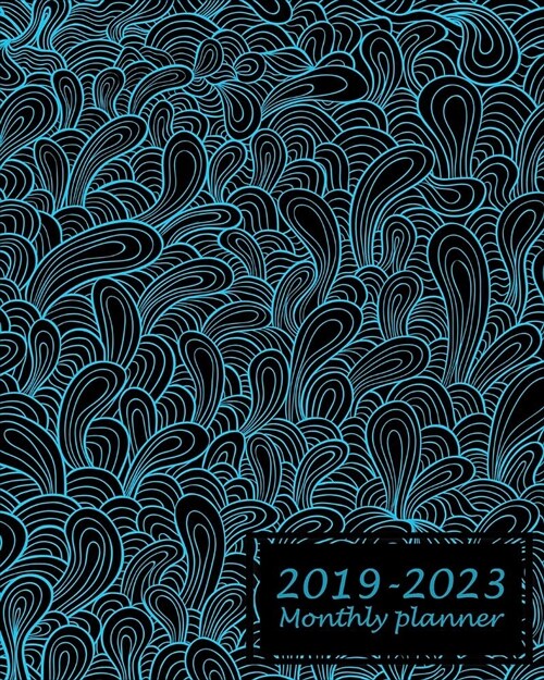 2019-2023 Monthly Planner: Blue Flash Light Cover, 60 Months Planner for the Next Five Year 8 X 10 Monthly Calendar Agenda Planner and Monthly Sc (Paperback)