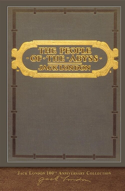 The People of the Abyss: 100th Anniversary Collection (Paperback)