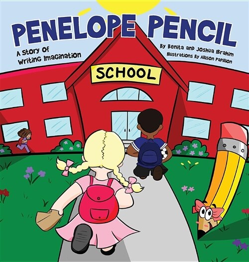 Penelope Pencil: A Story of Writing Imagination (Hardcover)