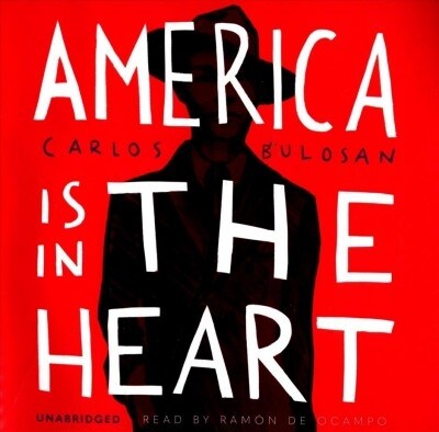 America Is in the Heart (Audio CD)