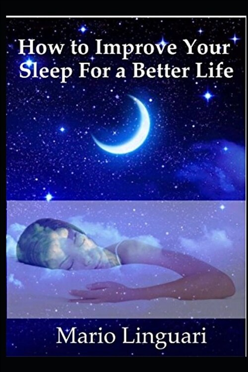 How to Improve Your Sleep for a Better Life (Paperback)
