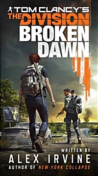 Tom Clancys the Division: Broken Dawn (Mass Market Paperback)