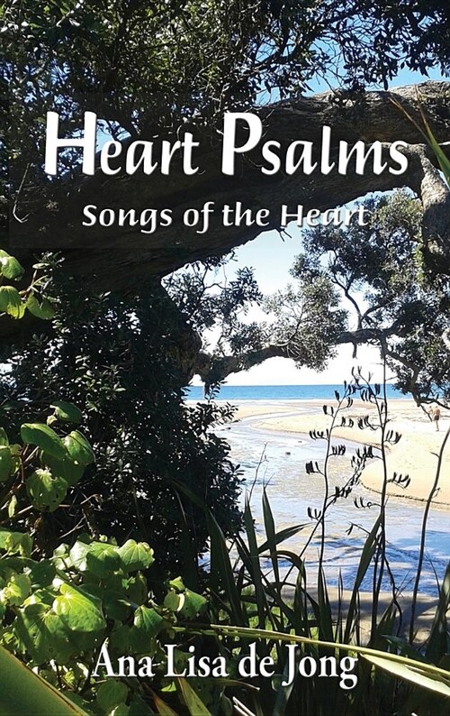 Heart Psalms: Songs of the Heart (Hardcover)