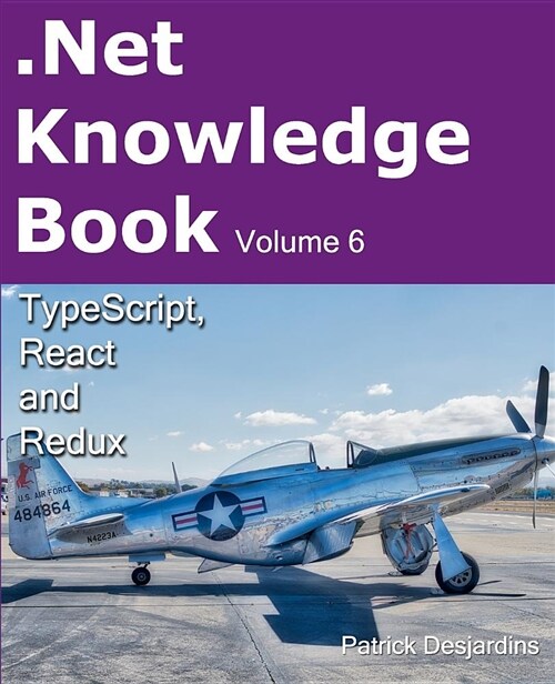 .Net Knowledge Book: Typescript, React and Redux (Paperback)
