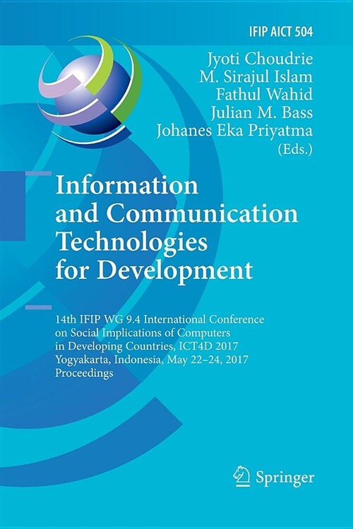 Information and Communication Technologies for Development: 14th Ifip Wg 9.4 International Conference on Social Implications of Computers in Developin (Paperback)