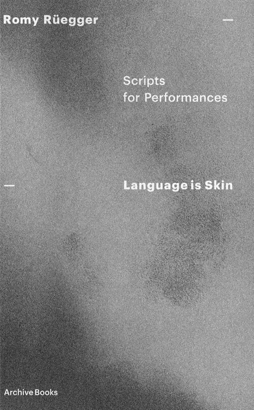 Language Is Skin: Scripts for Performance (Paperback)